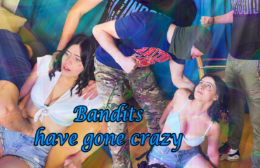 Bandits have Gona Crazy